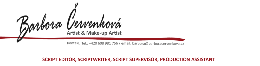 Barbora Cervenkova  - Script Editor, Scriptwriter, Script Supervisor, Production Assistant